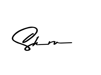 Make a beautiful signature design for name Shru. With this signature (Asem Kandis PERSONAL USE) style, you can create a handwritten signature for free. Shru signature style 9 images and pictures png