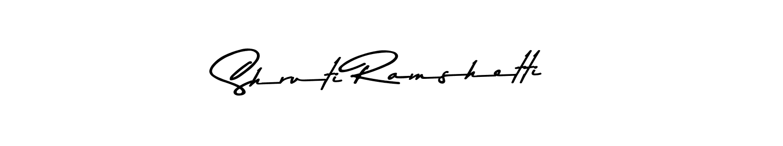 How to make Shruti Ramshetti name signature. Use Asem Kandis PERSONAL USE style for creating short signs online. This is the latest handwritten sign. Shruti Ramshetti signature style 9 images and pictures png