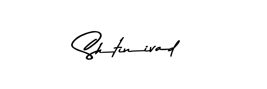 Create a beautiful signature design for name Shtinivad. With this signature (Asem Kandis PERSONAL USE) fonts, you can make a handwritten signature for free. Shtinivad signature style 9 images and pictures png
