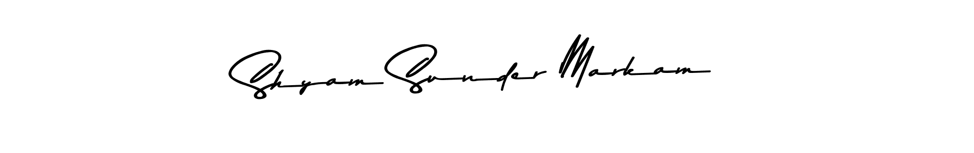 Create a beautiful signature design for name Shyam Sunder Markam. With this signature (Asem Kandis PERSONAL USE) fonts, you can make a handwritten signature for free. Shyam Sunder Markam signature style 9 images and pictures png