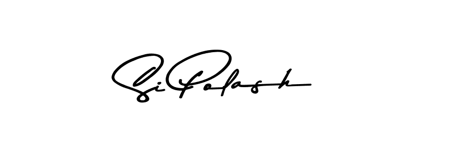 How to make Si Polash name signature. Use Asem Kandis PERSONAL USE style for creating short signs online. This is the latest handwritten sign. Si Polash signature style 9 images and pictures png