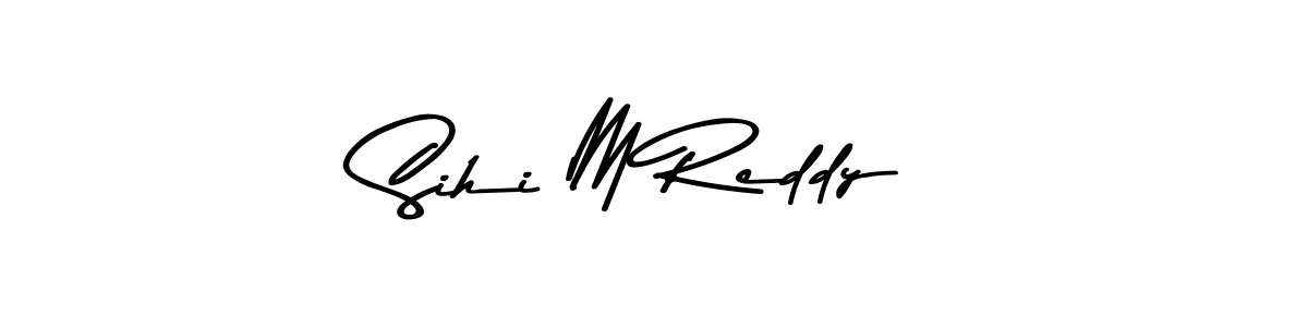 if you are searching for the best signature style for your name Sihi M Reddy. so please give up your signature search. here we have designed multiple signature styles  using Asem Kandis PERSONAL USE. Sihi M Reddy signature style 9 images and pictures png