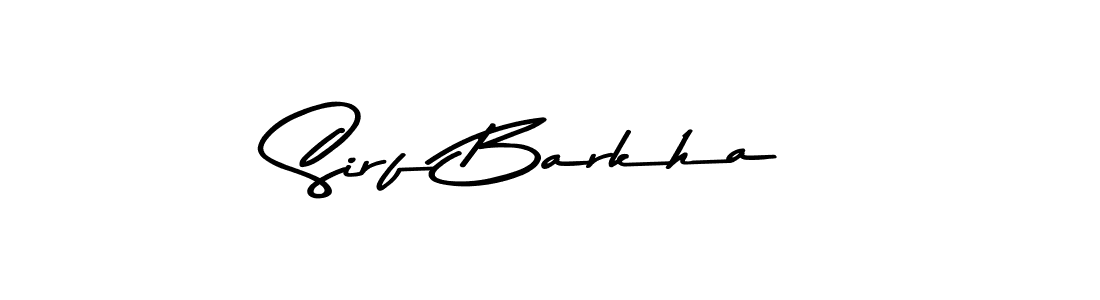 You should practise on your own different ways (Asem Kandis PERSONAL USE) to write your name (Sirf Barkha) in signature. don't let someone else do it for you. Sirf Barkha signature style 9 images and pictures png