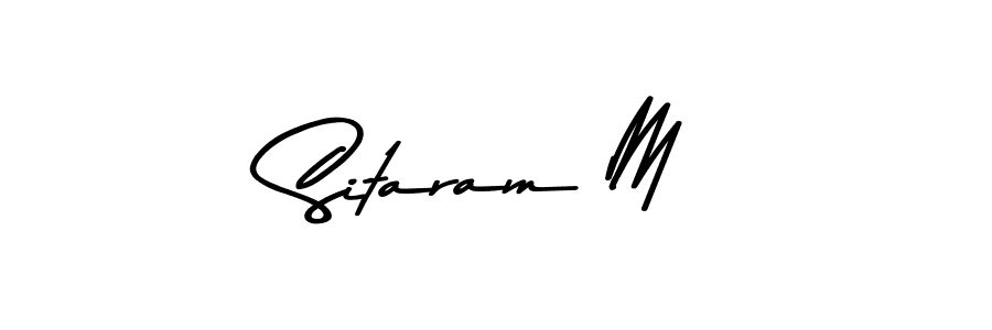 Make a beautiful signature design for name Sitaram M. With this signature (Asem Kandis PERSONAL USE) style, you can create a handwritten signature for free. Sitaram M signature style 9 images and pictures png
