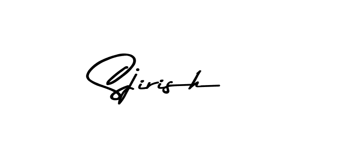 Sjirish stylish signature style. Best Handwritten Sign (Asem Kandis PERSONAL USE) for my name. Handwritten Signature Collection Ideas for my name Sjirish. Sjirish signature style 9 images and pictures png