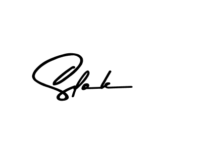 How to make Slok name signature. Use Asem Kandis PERSONAL USE style for creating short signs online. This is the latest handwritten sign. Slok signature style 9 images and pictures png