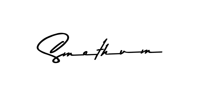 How to make Smethum name signature. Use Asem Kandis PERSONAL USE style for creating short signs online. This is the latest handwritten sign. Smethum signature style 9 images and pictures png
