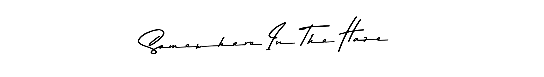 The best way (Asem Kandis PERSONAL USE) to make a short signature is to pick only two or three words in your name. The name Somewhere In The Haze include a total of six letters. For converting this name. Somewhere In The Haze signature style 9 images and pictures png