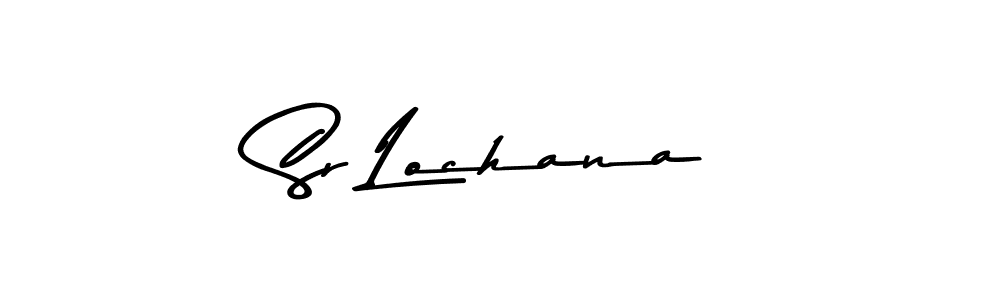 Make a beautiful signature design for name Sr Lochana. With this signature (Asem Kandis PERSONAL USE) style, you can create a handwritten signature for free. Sr Lochana signature style 9 images and pictures png