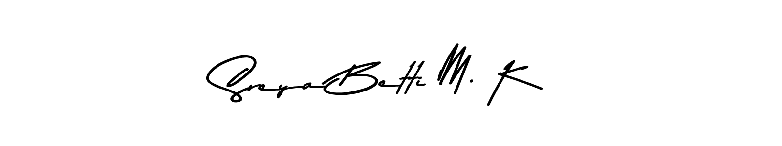 It looks lik you need a new signature style for name Sreya Betti M. K. Design unique handwritten (Asem Kandis PERSONAL USE) signature with our free signature maker in just a few clicks. Sreya Betti M. K signature style 9 images and pictures png