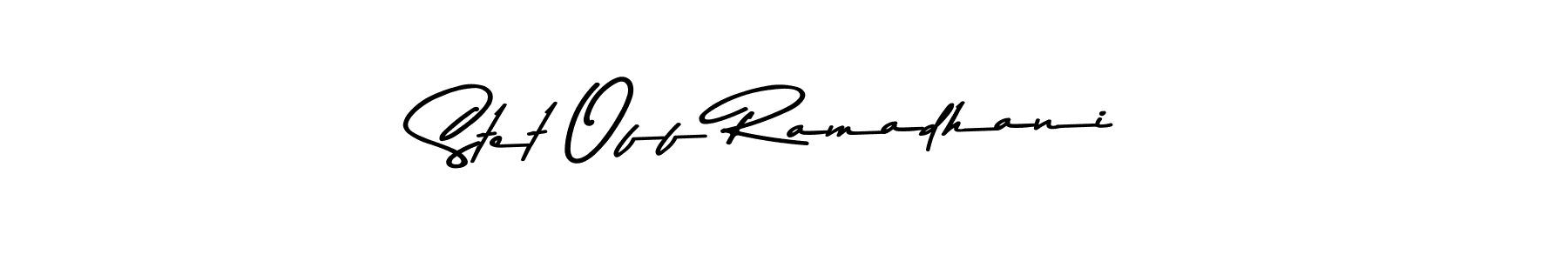 Use a signature maker to create a handwritten signature online. With this signature software, you can design (Asem Kandis PERSONAL USE) your own signature for name Stet Off Ramadhani. Stet Off Ramadhani signature style 9 images and pictures png