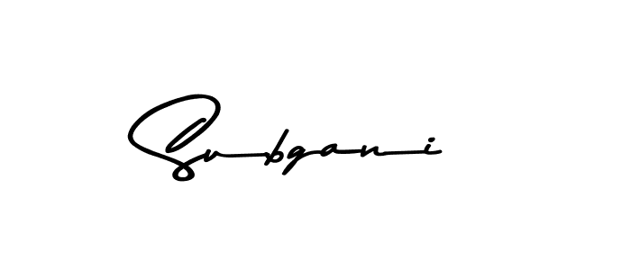 Use a signature maker to create a handwritten signature online. With this signature software, you can design (Asem Kandis PERSONAL USE) your own signature for name Subgani. Subgani signature style 9 images and pictures png