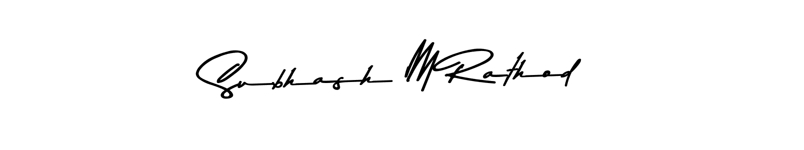 Design your own signature with our free online signature maker. With this signature software, you can create a handwritten (Asem Kandis PERSONAL USE) signature for name Subhash M Rathod. Subhash M Rathod signature style 9 images and pictures png
