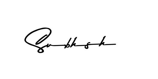 Subhsh stylish signature style. Best Handwritten Sign (Asem Kandis PERSONAL USE) for my name. Handwritten Signature Collection Ideas for my name Subhsh. Subhsh signature style 9 images and pictures png