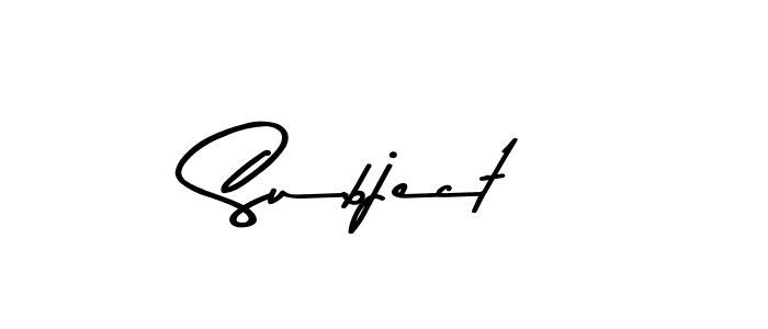 Make a beautiful signature design for name Subject. With this signature (Asem Kandis PERSONAL USE) style, you can create a handwritten signature for free. Subject signature style 9 images and pictures png