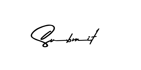 Create a beautiful signature design for name Submit. With this signature (Asem Kandis PERSONAL USE) fonts, you can make a handwritten signature for free. Submit signature style 9 images and pictures png