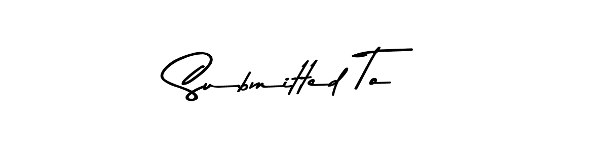 Submitted To stylish signature style. Best Handwritten Sign (Asem Kandis PERSONAL USE) for my name. Handwritten Signature Collection Ideas for my name Submitted To. Submitted To signature style 9 images and pictures png