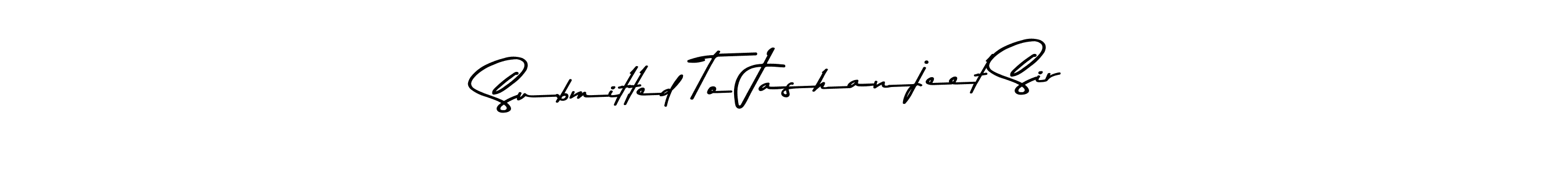 Make a short Submitted To Jashanjeet Sir signature style. Manage your documents anywhere anytime using Asem Kandis PERSONAL USE. Create and add eSignatures, submit forms, share and send files easily. Submitted To Jashanjeet Sir signature style 9 images and pictures png