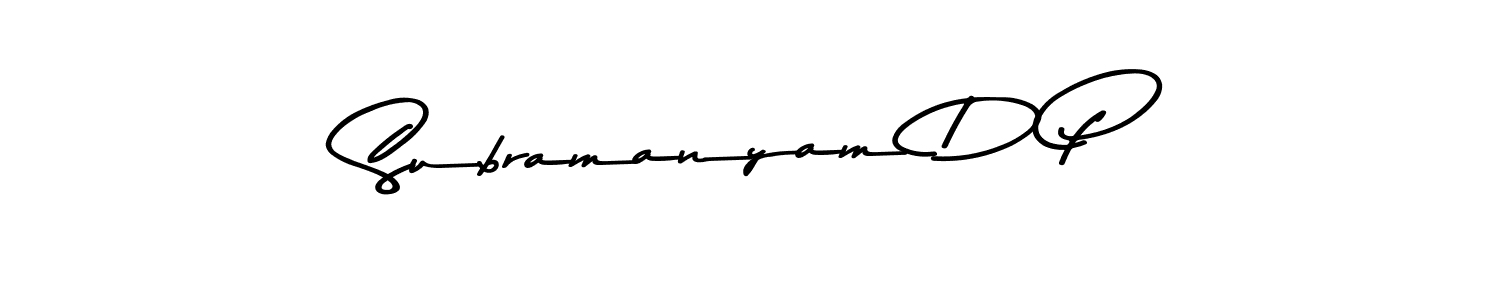 Create a beautiful signature design for name Subramanyam D P. With this signature (Asem Kandis PERSONAL USE) fonts, you can make a handwritten signature for free. Subramanyam D P signature style 9 images and pictures png