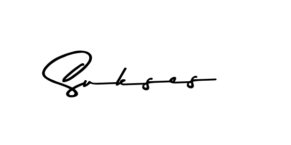 How to make Sukses signature? Asem Kandis PERSONAL USE is a professional autograph style. Create handwritten signature for Sukses name. Sukses signature style 9 images and pictures png