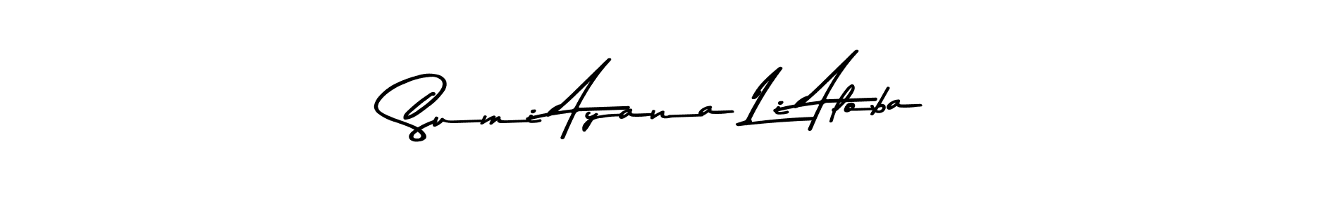 Create a beautiful signature design for name Sumi Ayana Li Aloba. With this signature (Asem Kandis PERSONAL USE) fonts, you can make a handwritten signature for free. Sumi Ayana Li Aloba signature style 9 images and pictures png