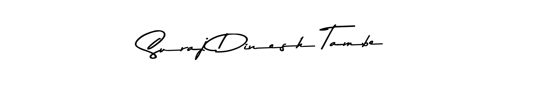 Check out images of Autograph of Suraj Dinesh Tambe name. Actor Suraj Dinesh Tambe Signature Style. Asem Kandis PERSONAL USE is a professional sign style online. Suraj Dinesh Tambe signature style 9 images and pictures png
