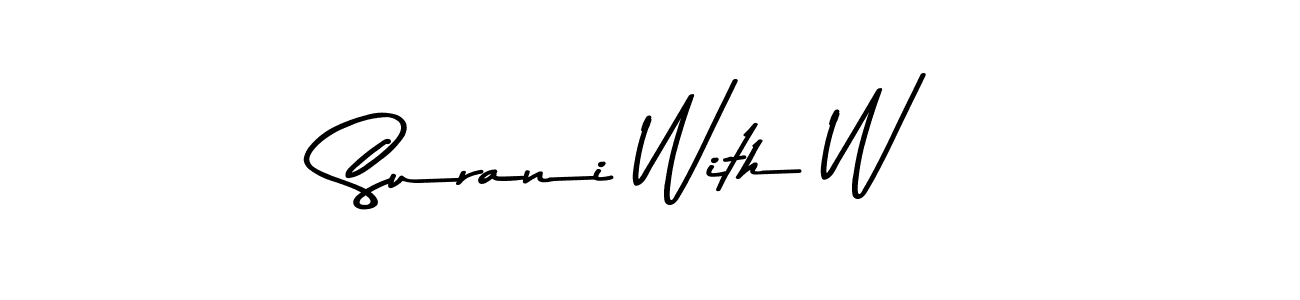 The best way (Asem Kandis PERSONAL USE) to make a short signature is to pick only two or three words in your name. The name Surani With W include a total of six letters. For converting this name. Surani With W signature style 9 images and pictures png