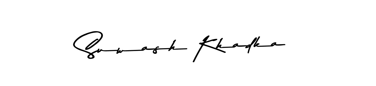 Suwash Khadka stylish signature style. Best Handwritten Sign (Asem Kandis PERSONAL USE) for my name. Handwritten Signature Collection Ideas for my name Suwash Khadka. Suwash Khadka signature style 9 images and pictures png