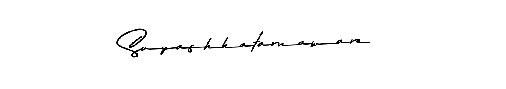 Suyashkatarnaware stylish signature style. Best Handwritten Sign (Asem Kandis PERSONAL USE) for my name. Handwritten Signature Collection Ideas for my name Suyashkatarnaware. Suyashkatarnaware signature style 9 images and pictures png