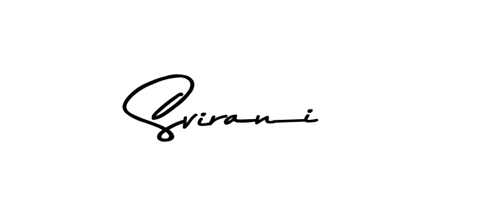 How to make Svirani name signature. Use Asem Kandis PERSONAL USE style for creating short signs online. This is the latest handwritten sign. Svirani signature style 9 images and pictures png