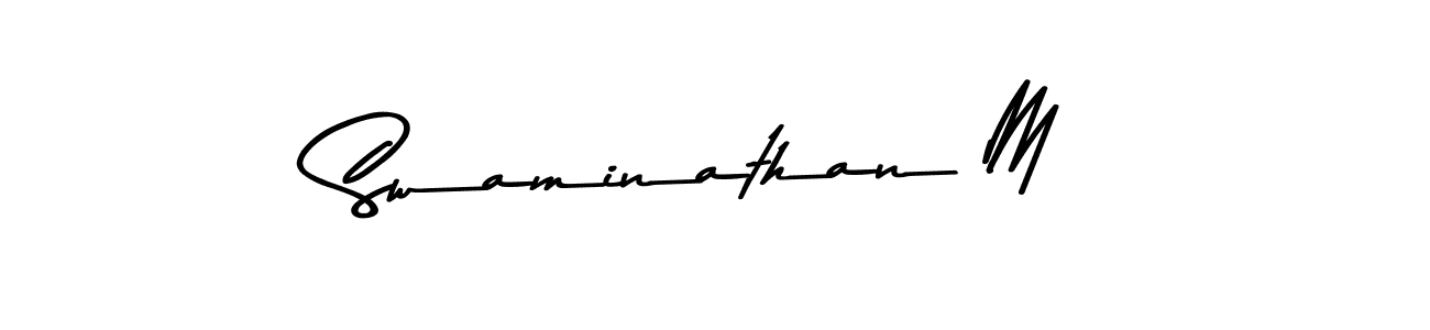 Make a beautiful signature design for name Swaminathan M. With this signature (Asem Kandis PERSONAL USE) style, you can create a handwritten signature for free. Swaminathan M signature style 9 images and pictures png