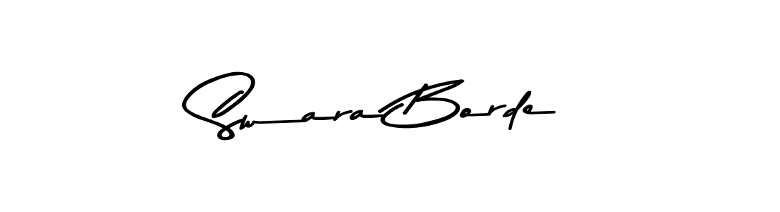 Design your own signature with our free online signature maker. With this signature software, you can create a handwritten (Asem Kandis PERSONAL USE) signature for name Swara Borde. Swara Borde signature style 9 images and pictures png