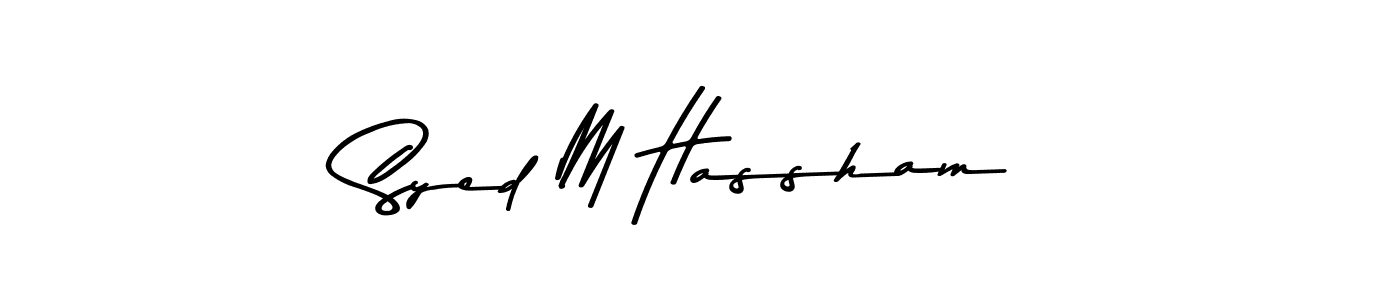 Syed M Hassham stylish signature style. Best Handwritten Sign (Asem Kandis PERSONAL USE) for my name. Handwritten Signature Collection Ideas for my name Syed M Hassham. Syed M Hassham signature style 9 images and pictures png