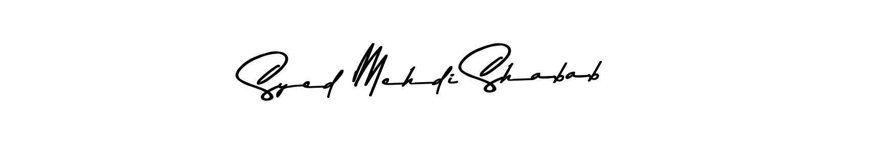 Create a beautiful signature design for name Syed Mehdi Shabab. With this signature (Asem Kandis PERSONAL USE) fonts, you can make a handwritten signature for free. Syed Mehdi Shabab signature style 9 images and pictures png