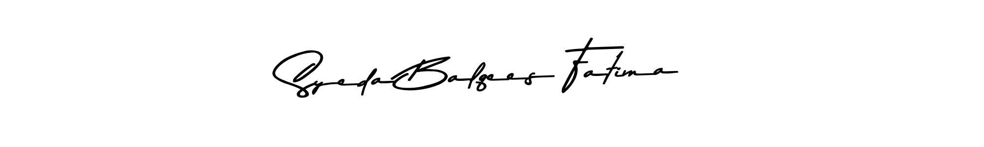 Design your own signature with our free online signature maker. With this signature software, you can create a handwritten (Asem Kandis PERSONAL USE) signature for name Syeda Balqees Fatima. Syeda Balqees Fatima signature style 9 images and pictures png