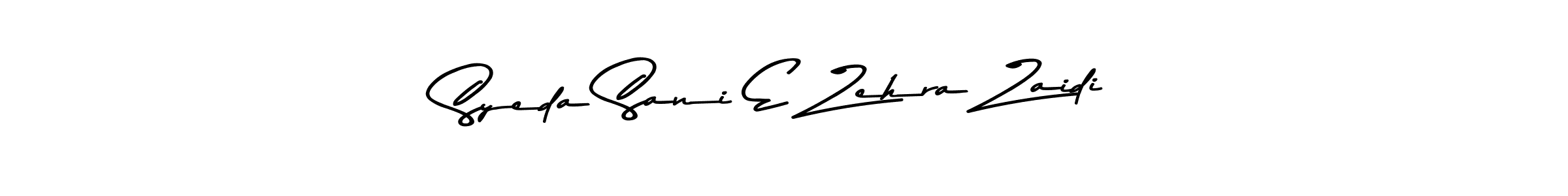 How to make Syeda Sani E Zehra Zaidi name signature. Use Asem Kandis PERSONAL USE style for creating short signs online. This is the latest handwritten sign. Syeda Sani E Zehra Zaidi signature style 9 images and pictures png