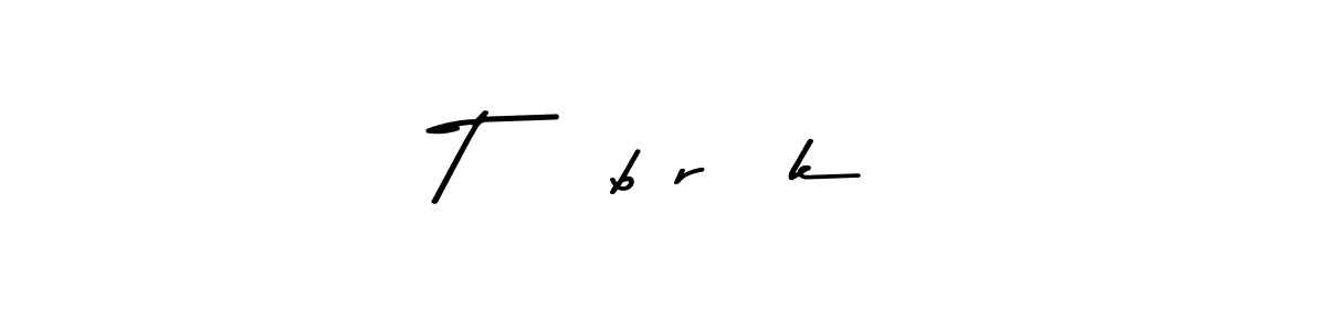 How to make Tãñbîrßk name signature. Use Asem Kandis PERSONAL USE style for creating short signs online. This is the latest handwritten sign. Tãñbîrßk signature style 9 images and pictures png