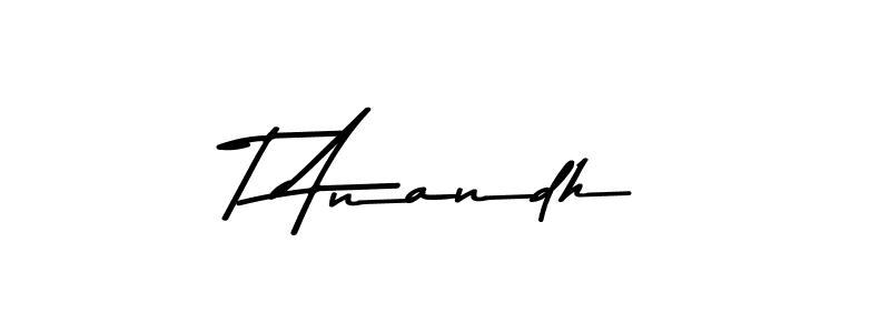 You should practise on your own different ways (Asem Kandis PERSONAL USE) to write your name (T Anandh) in signature. don't let someone else do it for you. T Anandh signature style 9 images and pictures png