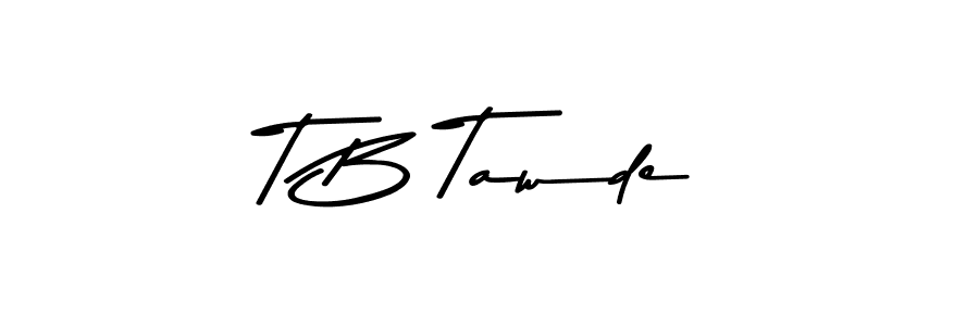 Design your own signature with our free online signature maker. With this signature software, you can create a handwritten (Asem Kandis PERSONAL USE) signature for name T B Tawde. T B Tawde signature style 9 images and pictures png