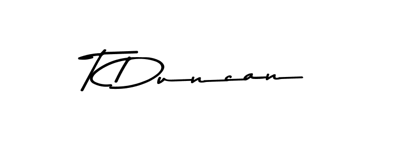 Design your own signature with our free online signature maker. With this signature software, you can create a handwritten (Asem Kandis PERSONAL USE) signature for name T Duncan. T Duncan signature style 9 images and pictures png