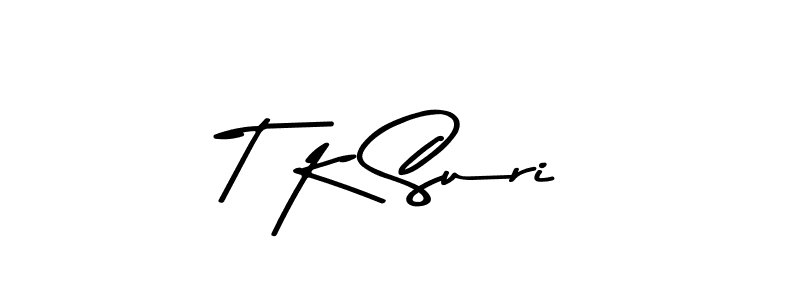 Use a signature maker to create a handwritten signature online. With this signature software, you can design (Asem Kandis PERSONAL USE) your own signature for name T K Suri. T K Suri signature style 9 images and pictures png