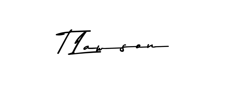 Create a beautiful signature design for name T Lawson. With this signature (Asem Kandis PERSONAL USE) fonts, you can make a handwritten signature for free. T Lawson signature style 9 images and pictures png