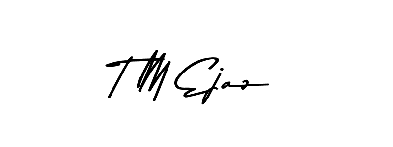 Check out images of Autograph of T M Ejaz name. Actor T M Ejaz Signature Style. Asem Kandis PERSONAL USE is a professional sign style online. T M Ejaz signature style 9 images and pictures png