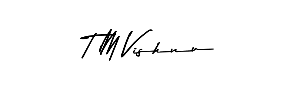 How to make T M Vishnu signature? Asem Kandis PERSONAL USE is a professional autograph style. Create handwritten signature for T M Vishnu name. T M Vishnu signature style 9 images and pictures png
