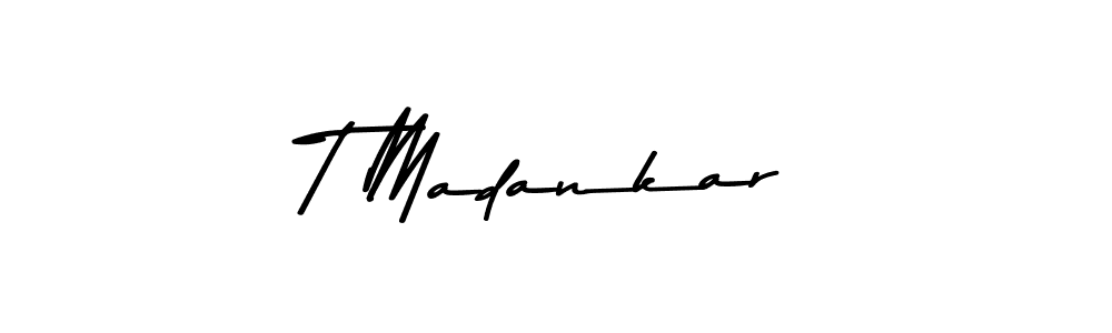 Use a signature maker to create a handwritten signature online. With this signature software, you can design (Asem Kandis PERSONAL USE) your own signature for name T Madankar. T Madankar signature style 9 images and pictures png