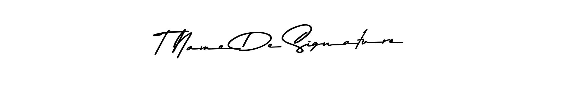 Also You can easily find your signature by using the search form. We will create T Name De Signature name handwritten signature images for you free of cost using Asem Kandis PERSONAL USE sign style. T Name De Signature signature style 9 images and pictures png