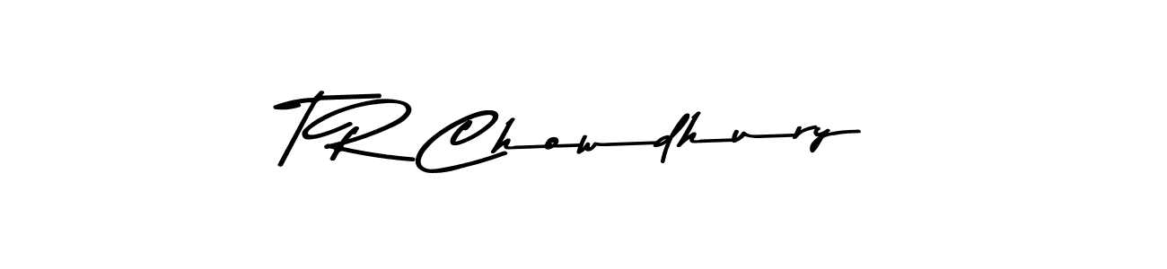 Make a beautiful signature design for name T R Chowdhury. Use this online signature maker to create a handwritten signature for free. T R Chowdhury signature style 9 images and pictures png