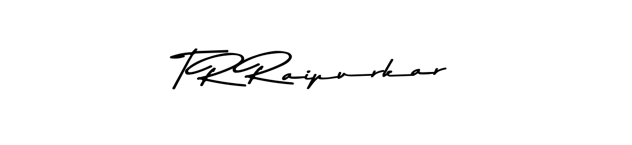 Also You can easily find your signature by using the search form. We will create T R Raipurkar name handwritten signature images for you free of cost using Asem Kandis PERSONAL USE sign style. T R Raipurkar signature style 9 images and pictures png