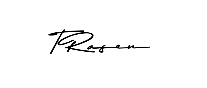 Asem Kandis PERSONAL USE is a professional signature style that is perfect for those who want to add a touch of class to their signature. It is also a great choice for those who want to make their signature more unique. Get T Rasen name to fancy signature for free. T Rasen signature style 9 images and pictures png