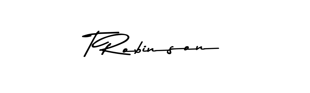 Use a signature maker to create a handwritten signature online. With this signature software, you can design (Asem Kandis PERSONAL USE) your own signature for name T Robinson. T Robinson signature style 9 images and pictures png